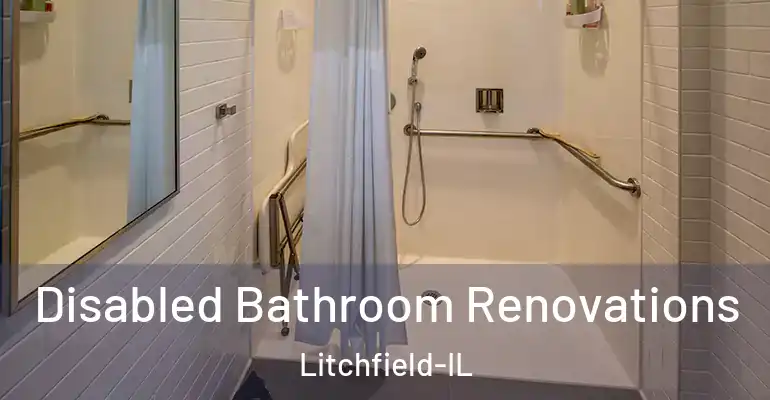 inner Bathroom imggen Disabled Bathroom Renovations Litchfield-IL