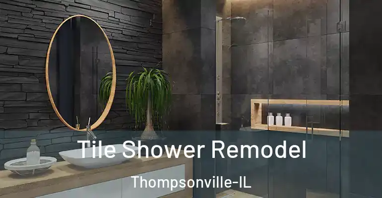 inner Bathroom imggen Tile Shower Remodel Thompsonville-IL
